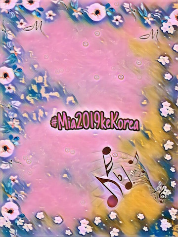 #Mia2019keKorea