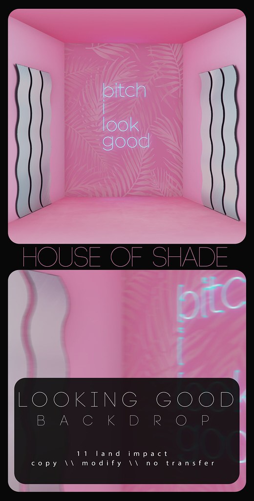 House of Shade  – Looking Good Backdrop
