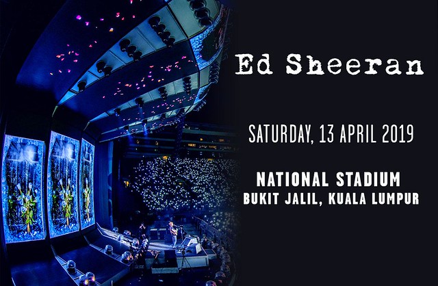 Konsert Ed Sheeran Di Stadium Nasional 13 April 2019