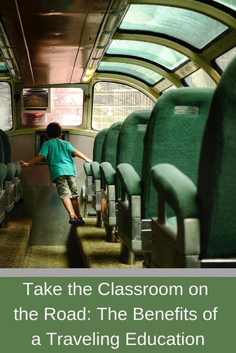 Take the Classroom on the Road: The Benefits of a Traveling Education