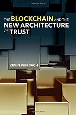 Blockchain and the new architecture of trust