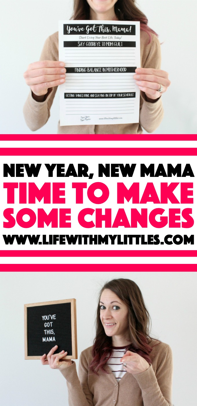 Now that you've read all the New Year, New Mama posts, it's time to make some changes! Read the last post in the series and download the free worksheet so you can start living your best mom life!