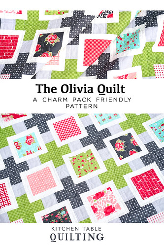 The Olivia Quilt - Kitchen Table Quilting