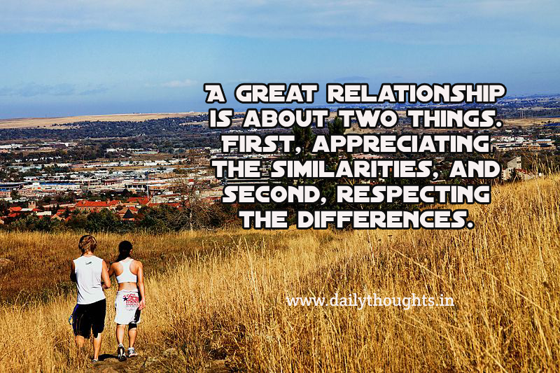 A great relationship is about two things.
